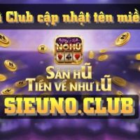 Sieuno Club | Đánh Giá Chi Tiết Game Nổ Hũ Đổi Thưởng Sieuno Club